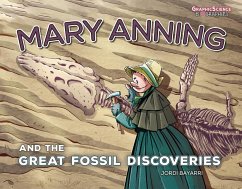 Mary Anning and the Great Fossil Discoveries - Dolz, Jordi Bayarri