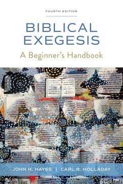 Biblical Exegesis, 4th ed. - Hayes, John H.