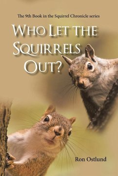 Who Let the Squirrels Out? - Ostlund, Ron