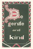 Vintage Journal Be Gentle and Kind