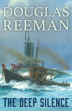 The Deep Silence - Reeman, Douglas