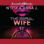 The Serial Wife: For Better or Worse