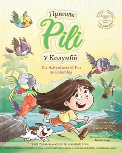 The Adventures of Pili in Colombia. Bilingual Books for Children ( English - Ukrainian ) ДВОМОВНА КНИГА - Calvo, Kike