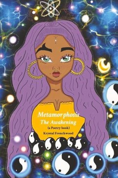 Metamorphosis: The Awakening (a Poetry Book) - Frenchwood, Krystal