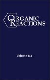 Organic Reactions, Volume 112, Parts A and B