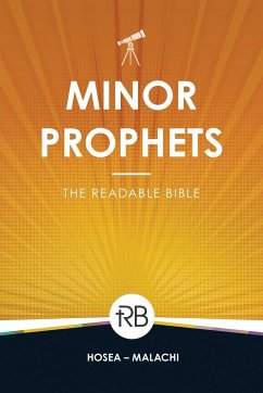 The Readable Bible: Minor Prophets