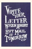 Vintage Journal Write Your Letter When Angry, Advice