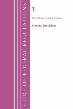 Code of Federal Regulations, Title 01 General Provisions, Revised as of January 1, 2023 - Office Of The Federal Register (U.S.)