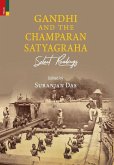 Gandhi and The Champaran Satyagraha: Select Readings