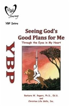 Seeing God's Good Plans for Me - Rogers Ed S, Barbara W