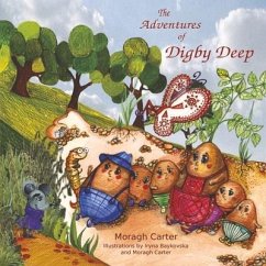 The Adventures of Digby Deep - Carter, Moragh; Carter, Frank