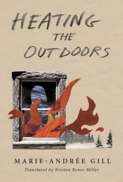 Heating the Outdoors - Gill, Marie-Andrée