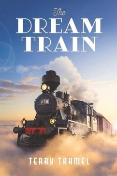 The Dream Train - Tramel, Terry