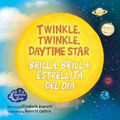 Twinkle, Twinkle, Daytime Star / Brilla, Brilla, Estrellita del Día - Everett, Elizabeth