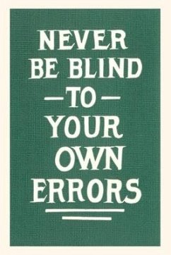 Vintage Journal Never Be Blind to Your Own Errors