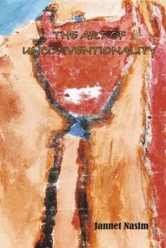 The Art of Unconventionality - Nasim, Jannet