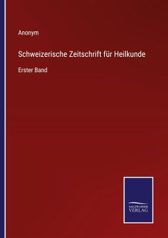 Schweizerische Zeitschrift für Heilkunde - Anonym