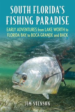 South Florida's Fishing Paradise - Stenson, Jim