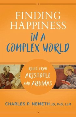 Finding Happiness in a Complex World - Nemeth, Charles