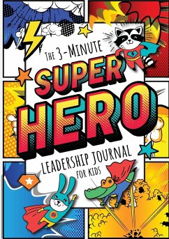 The 3-Minute Superhero Leadership Journal for Kids - Blank Classic