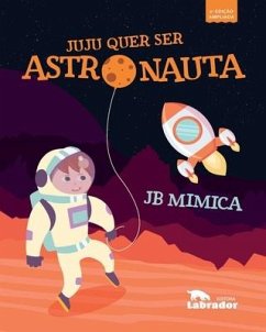 Juju quer ser astronauta - Mimica, Jb