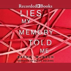 Lies My Memory Told Me - Wunsch, Sacha