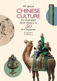 All about Chinese Culture: An Illustrated Brief History in 50 Treasures