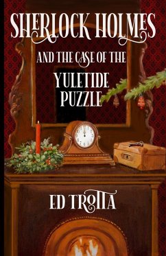 Sherlock Holmes and The Case of The Yuletide Puzzle - Trotta, Ed