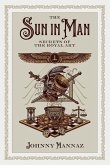 The Sun In Man, Secrets of the Royal Art