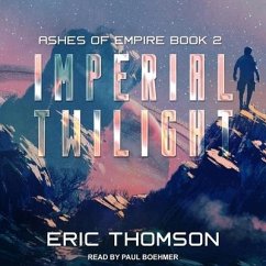 Imperial Twilight - Thomson, Eric