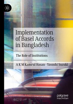 Implementation of Basel Accords in Bangladesh - Hasan, A K M Kamrul;Suzuki, Yasushi