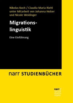 Migrationslinguistik - Koch, Nikolas;Riehl, Claudia Maria