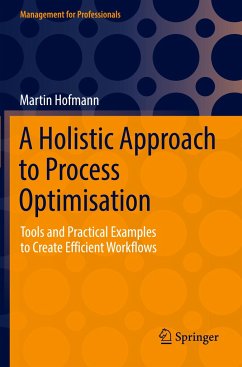 A Holistic Approach to Process Optimisation - Hofmann, Martin