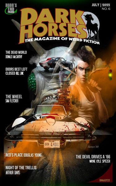 Dark Horses: The Magazine of Weird Fiction   July 2022   No. 6 (Dark Horses Magazine, #6) (eBook, ePUB)