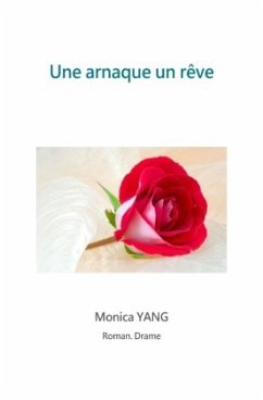 Une arnaque un rêve - YANG, Monica