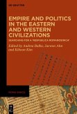 Empire and Politics in the Eastern and Western Civilizations (eBook, ePUB)