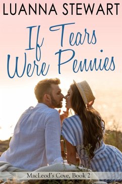 Cover If Tears Were Pennies (MacLeod's Cove, #2) (eBook, ePUB)