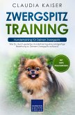 Zwergspitz Training - Hundetraining für Deinen Zwergspitz (eBook, ePUB)