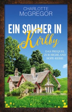 Ein Sommer in Kirkby (Geschichten aus Kirkby, #1) (eBook, ePUB) - McGregor, Charlotte