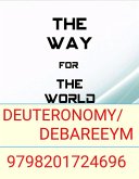 The Way for The World - Deuteronomy/Debareeym (eBook, ePUB)