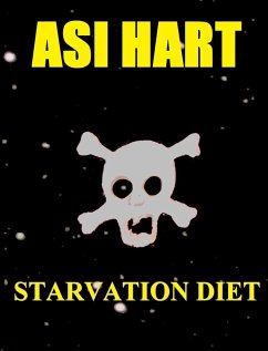 Starvation Diet (eBook, ePUB) - Hart, Asi