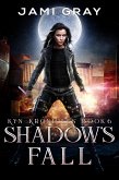 Shadow's Fall (The Kyn Kronicles, #6) (eBook, ePUB)