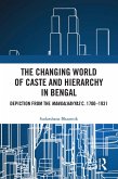 The Changing World of Caste and Hierarchy in Bengal (eBook, PDF)