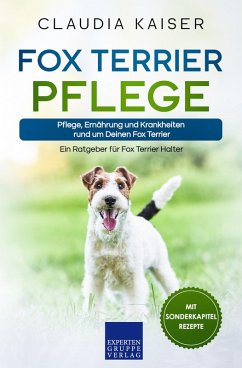 Fox Terrier Pflege (eBook, ePUB) - Kaiser, Claudia