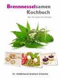 Brennnesselsamen Kochbuch (eBook, ePUB)
