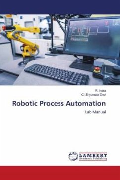 Robotic Process Automation - Indra, R.;Shyamala Devi, C.