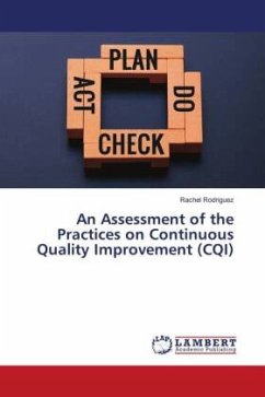 An Assessment of the Practices on Continuous Quality Improvement (CQI)