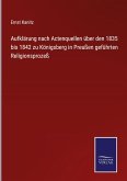 Aufklärung nach Actenquellen über den 1835 bis 1842 zu Königsberg in Preußen geführten Religionsprozeß