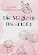 Die Magie in Dreamcity - Bild 1