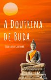 A doutrina de Buda (eBook, ePUB) A doutrina de Buda (eBook, ePUB)